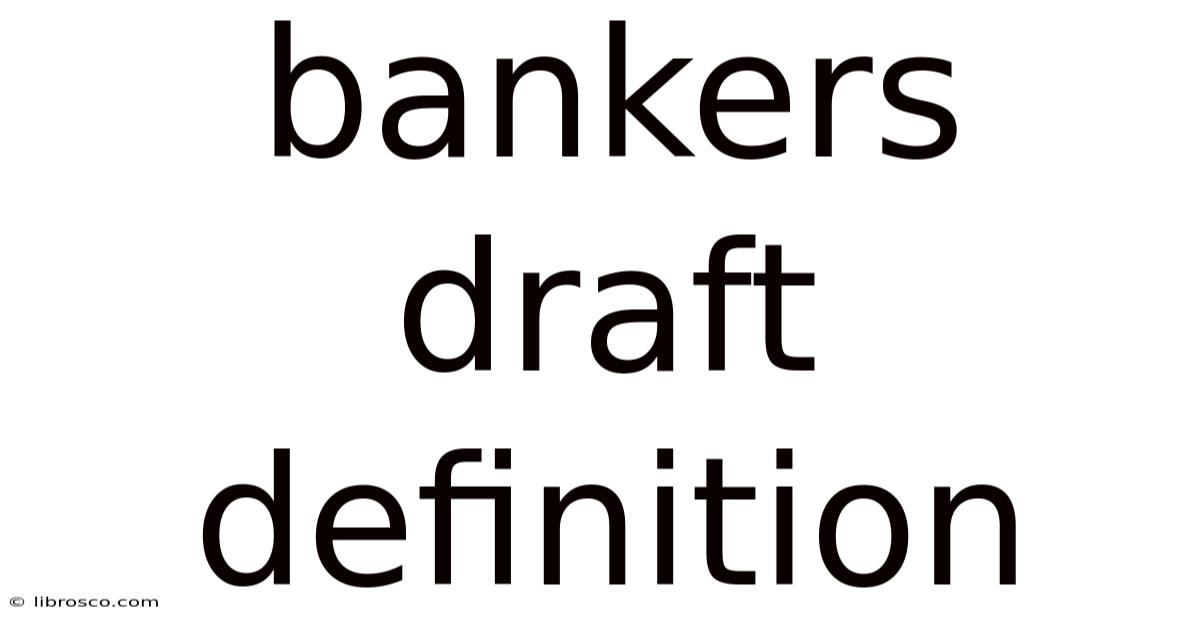 Bankers Draft Definition Bankers Draft Definition