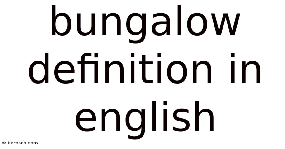 Bungalow Definition In English Bungalow Definition In English