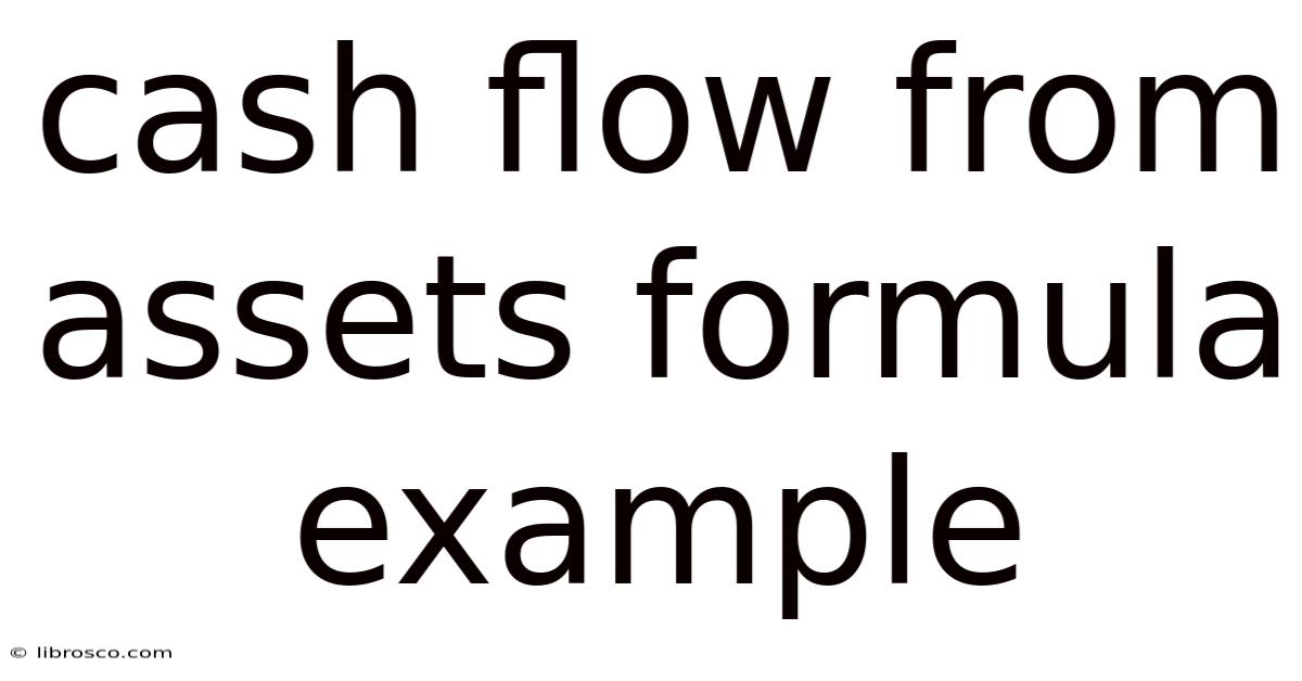 Cash Flow From Assets Formula Example Cash Flow From Assets Formula Example