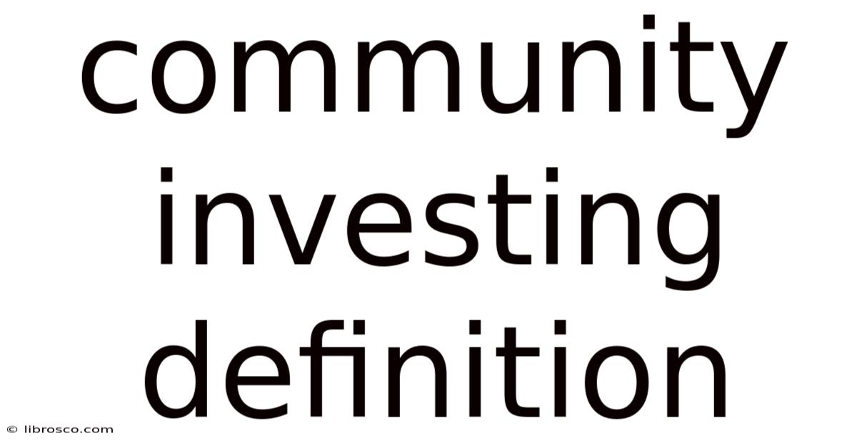 Community Investing Definition Community Investing Definition