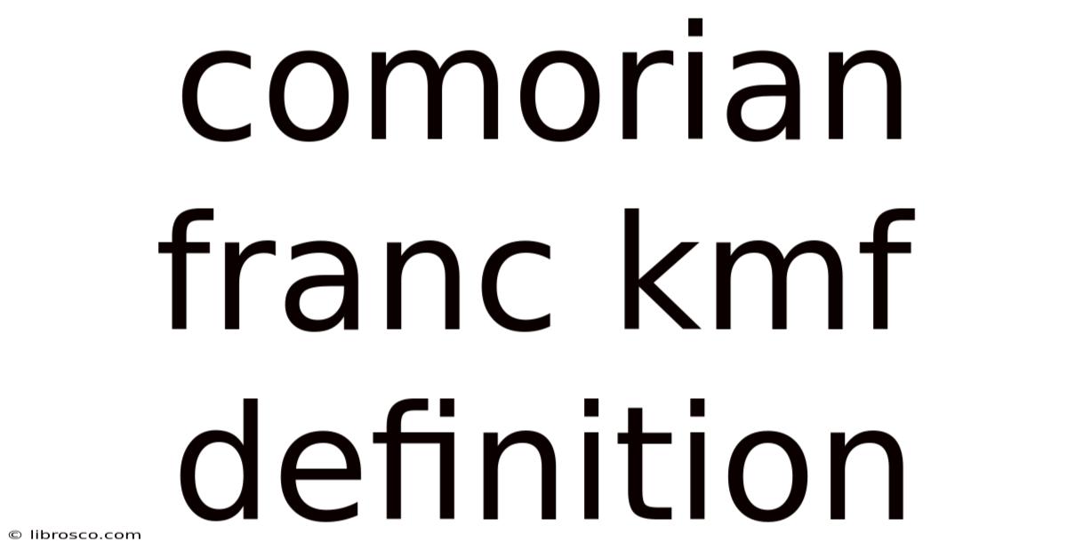Comorian Franc Kmf Definition Comorian Franc Kmf Definition