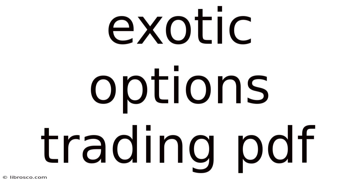 Exotic Options Trading Pdf Exotic Options Trading Pdf
