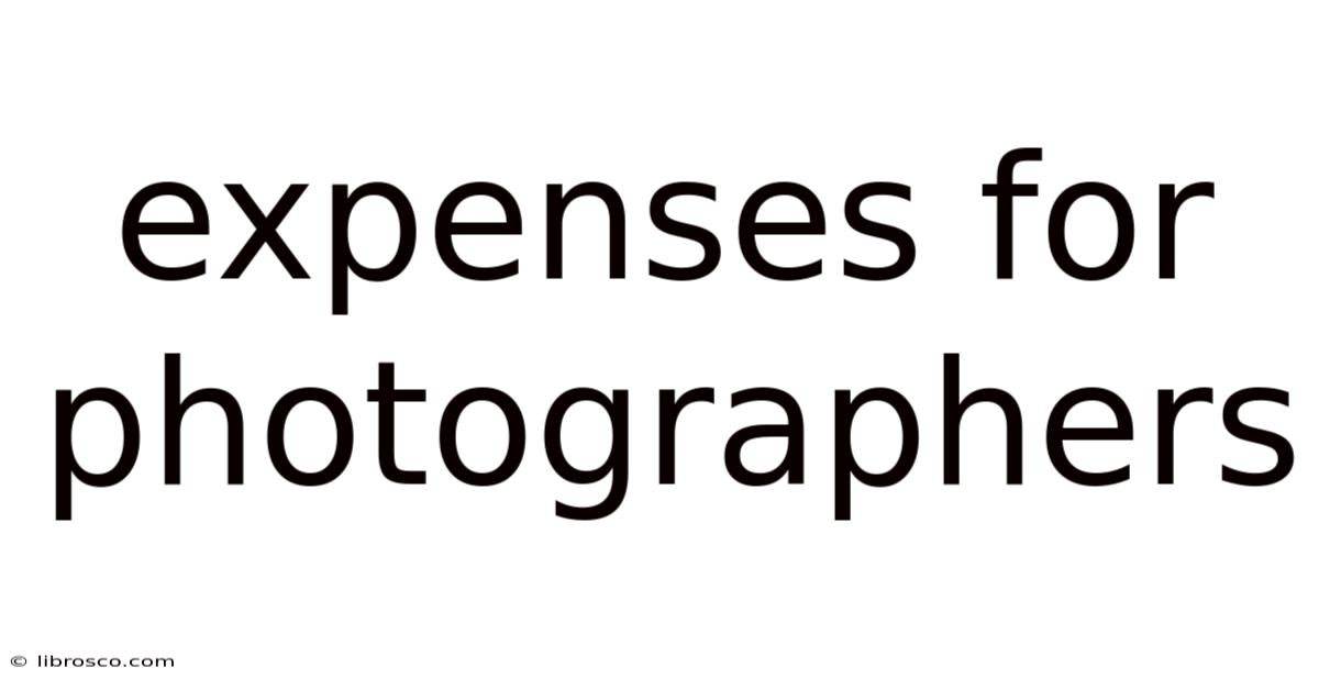 Expenses For Photographers