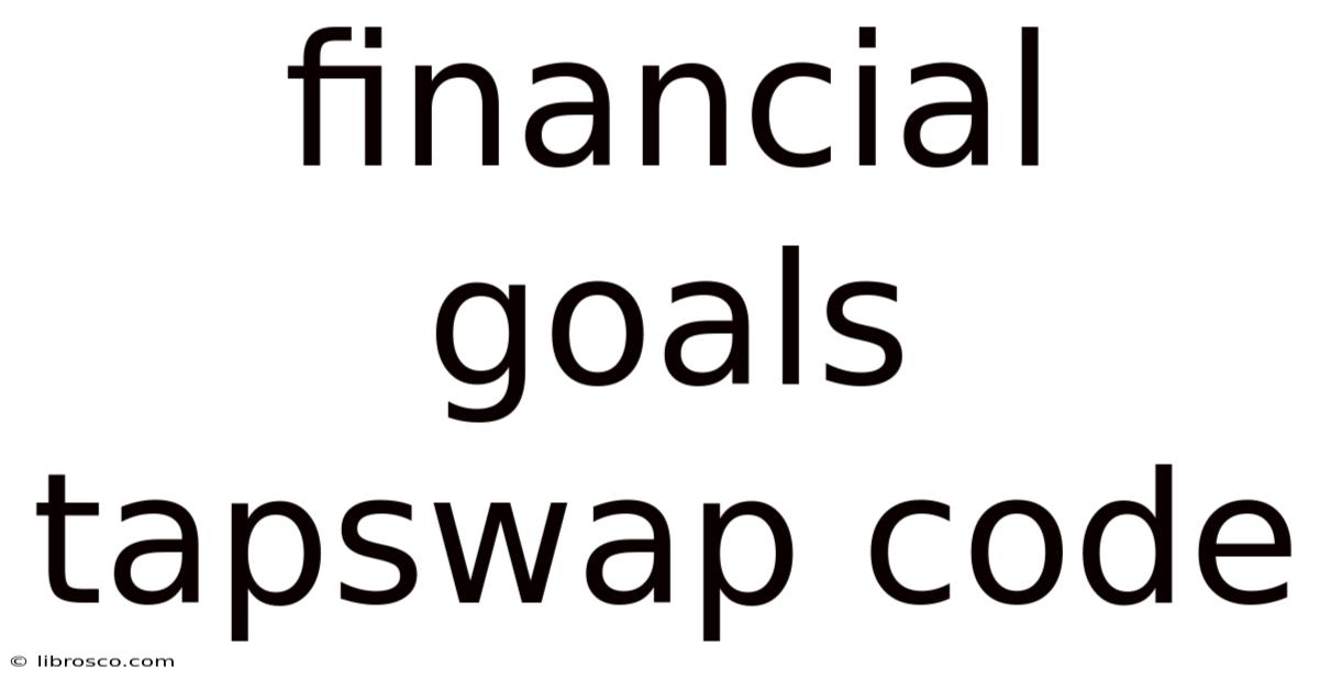 Financial Goals Tapswap Code