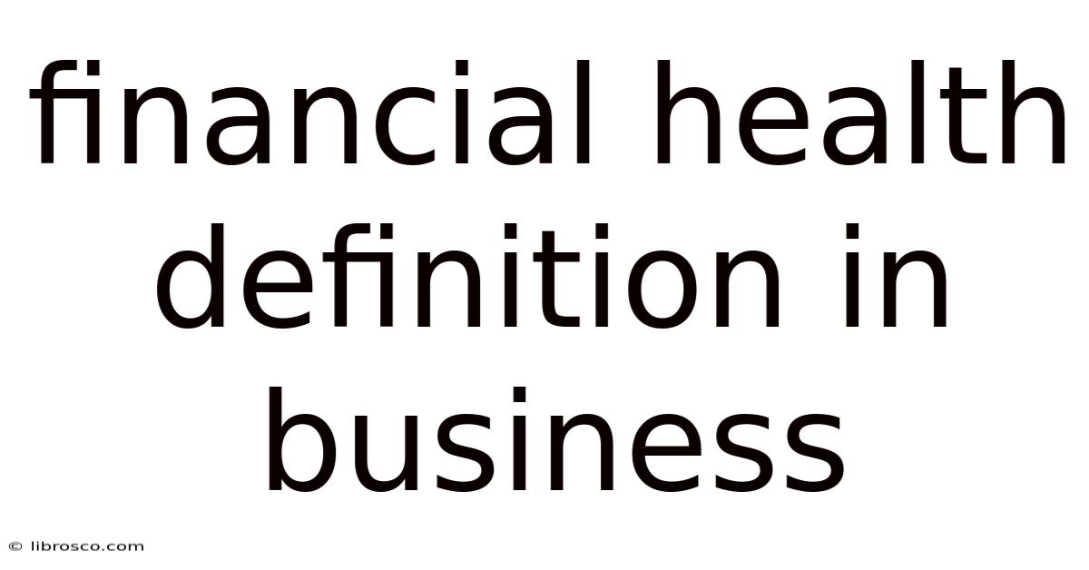 Financial Health Definition In Business Financial Health Definition In Business