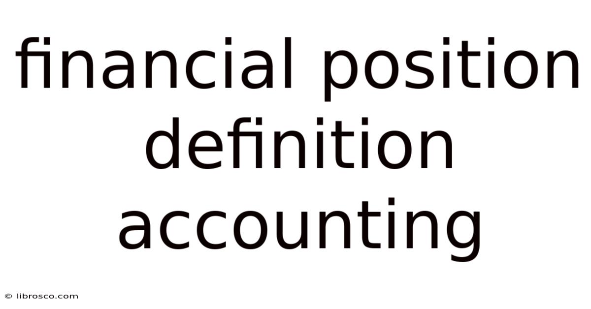 Financial Position Definition Accounting Financial Position Definition Accounting