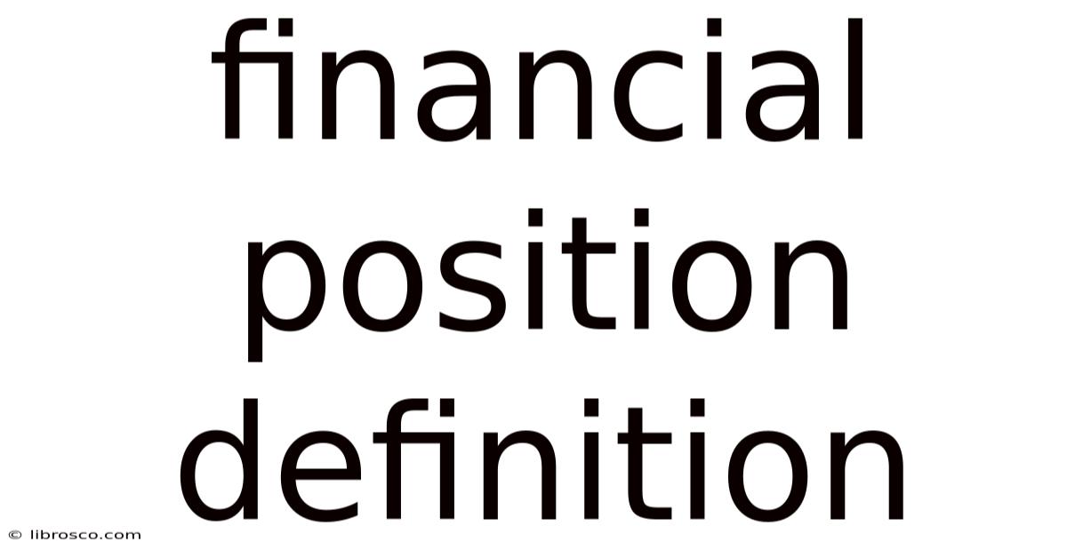 Financial Position Definition Financial Position Definition