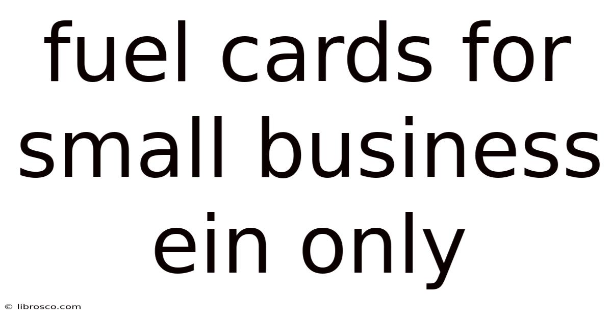 Fuel Cards For Small Business Ein Only