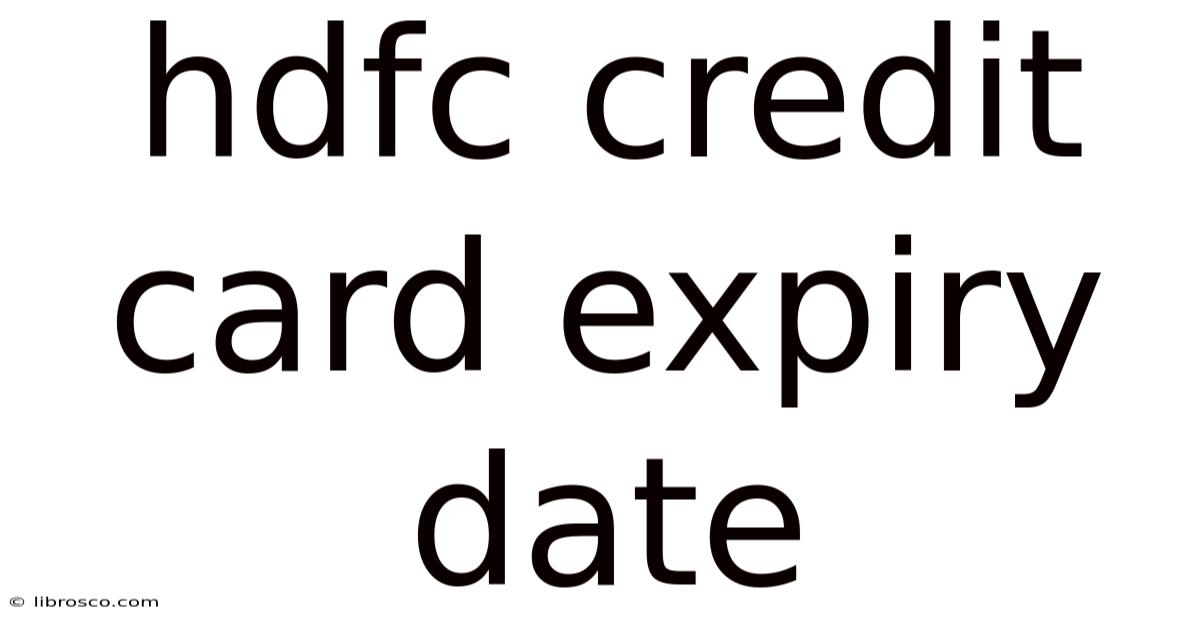 Hdfc Credit Card Expiry Date Hdfc Credit Card Expiry Date