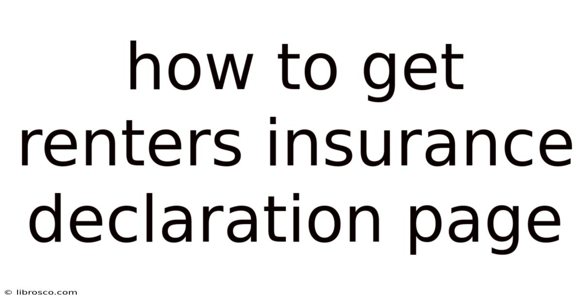 How To Get Renters Insurance Declaration Page How To Get Renters Insurance Declaration Page