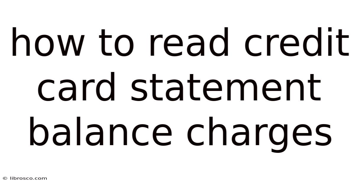 How To Read Credit Card Statement Balance Charges How To Read Credit Card Statement Balance Charges