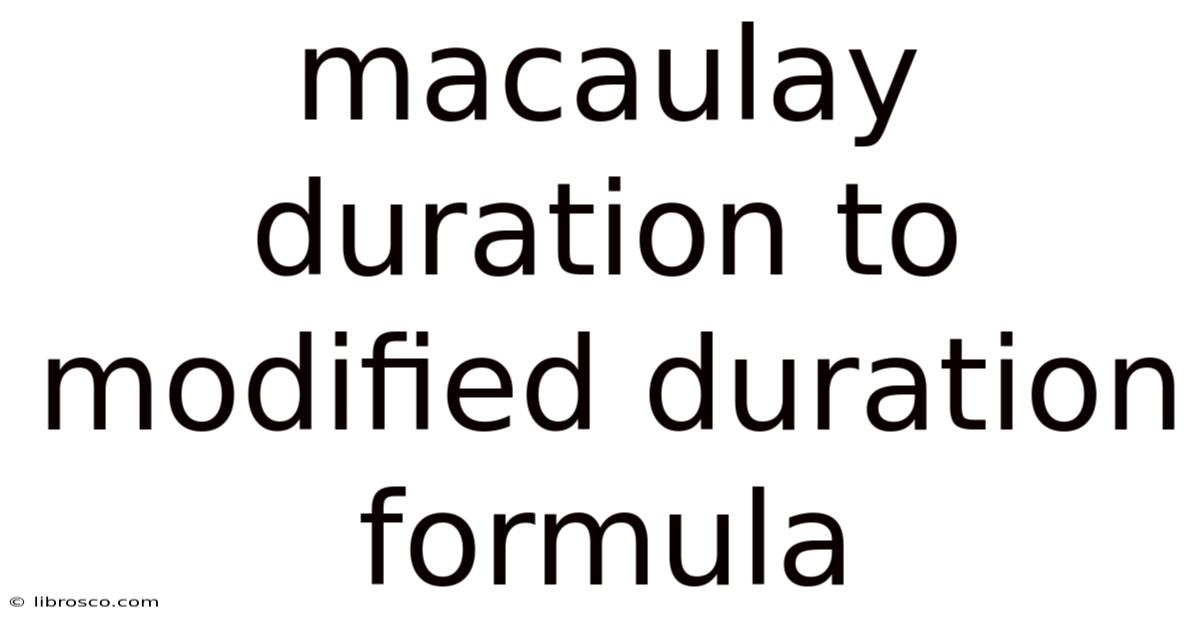 Macaulay Duration To Modified Duration Formula Macaulay Duration To Modified Duration Formula