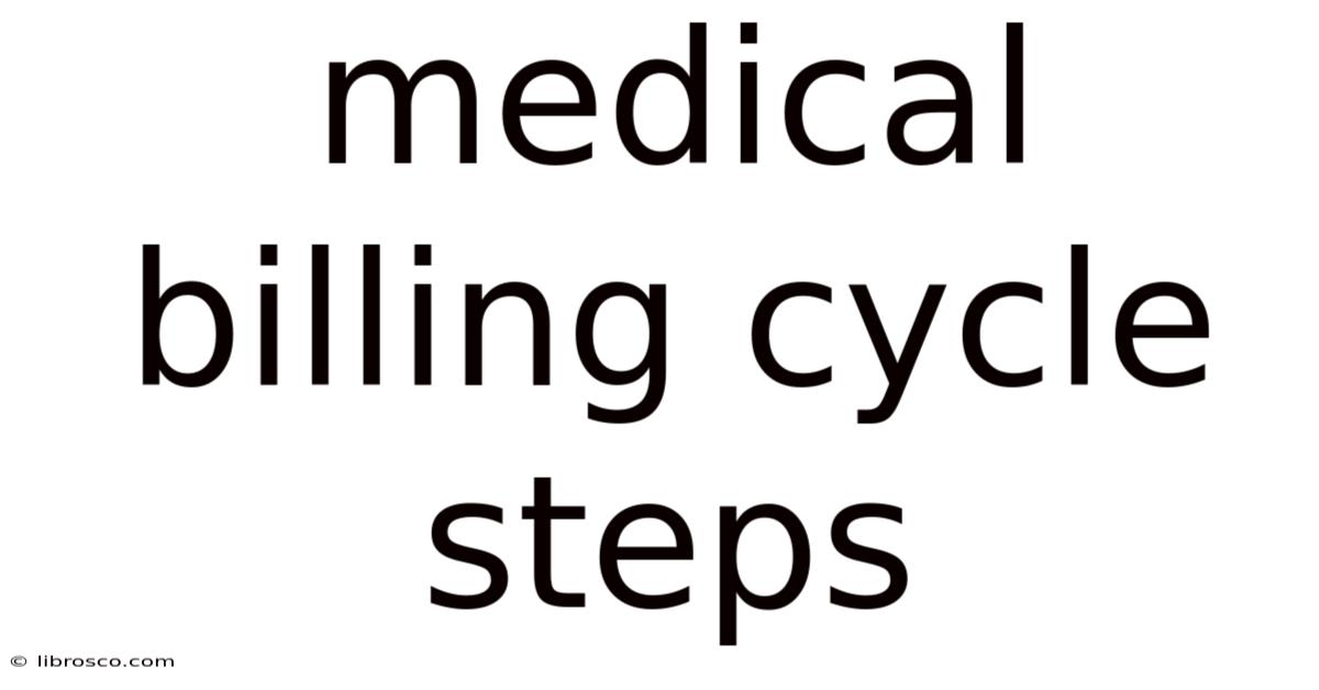 Medical Billing Cycle Steps
