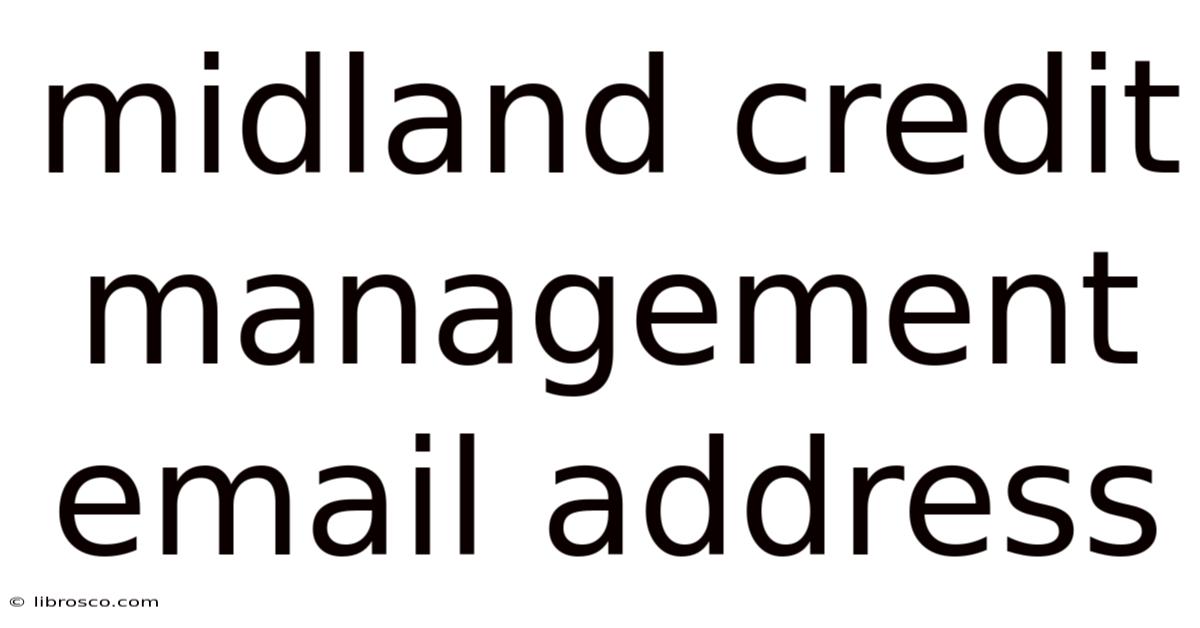 Midland Credit Management Email Address Midland Credit Management Email Address