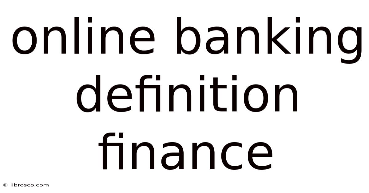 Online Banking Definition Finance