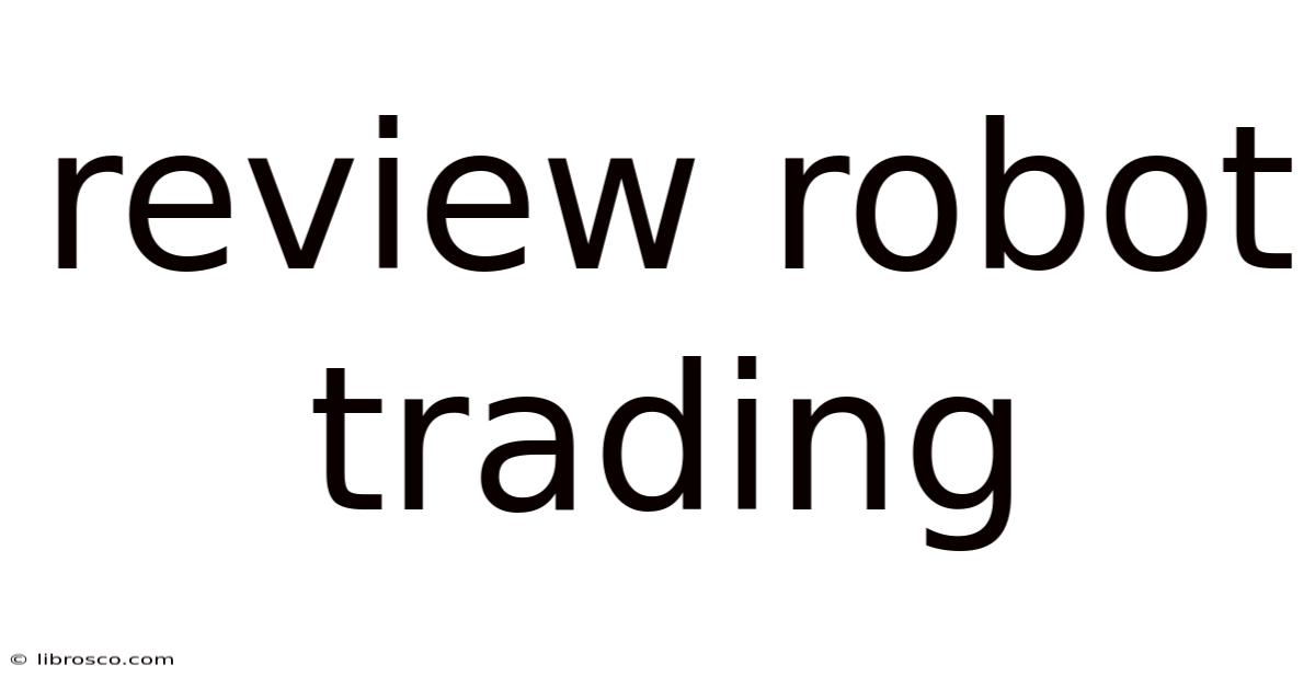 Review Robot Trading