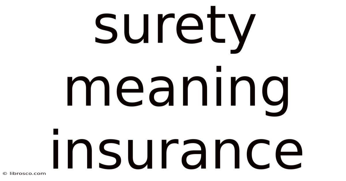 Surety Meaning Insurance Surety Meaning Insurance