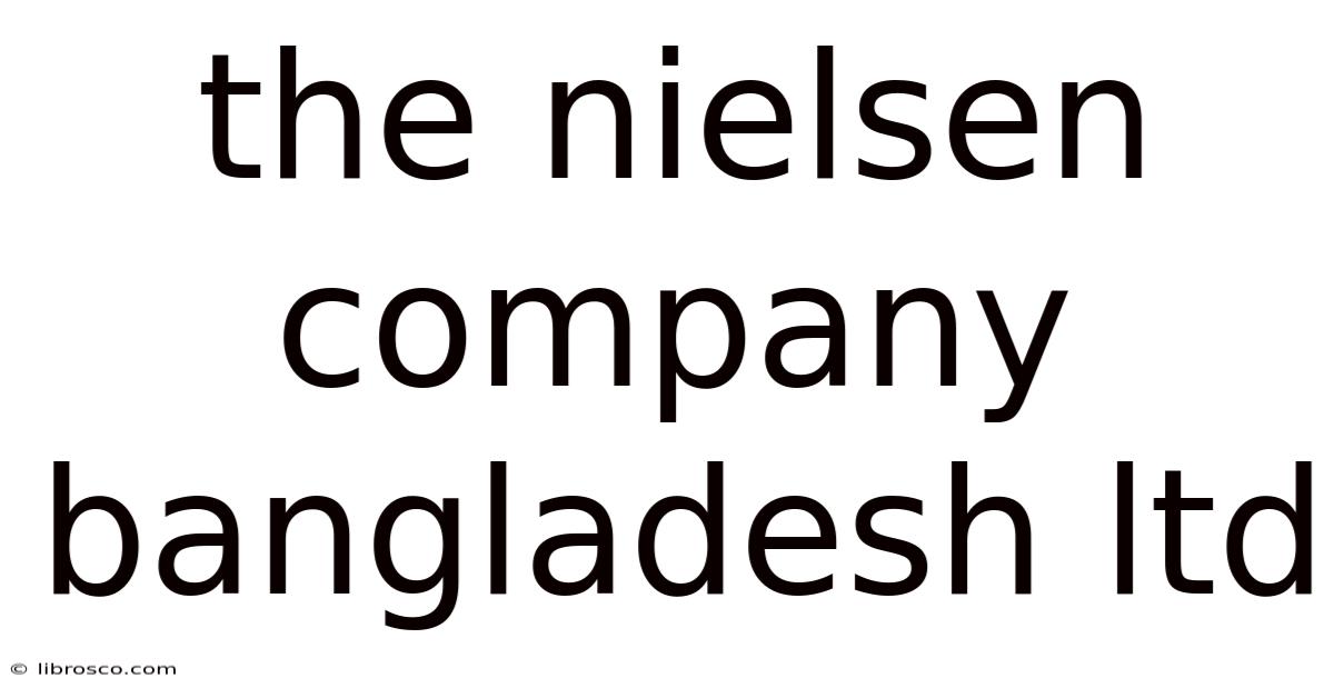 The Nielsen Company Bangladesh Ltd