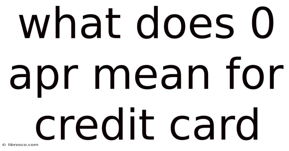 What Does 0 Apr Mean For Credit Card