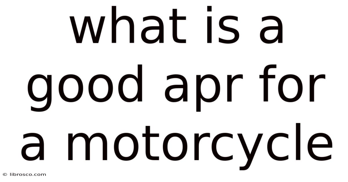What Is A Good Apr For A Motorcycle What Is A Good Apr For A Motorcycle