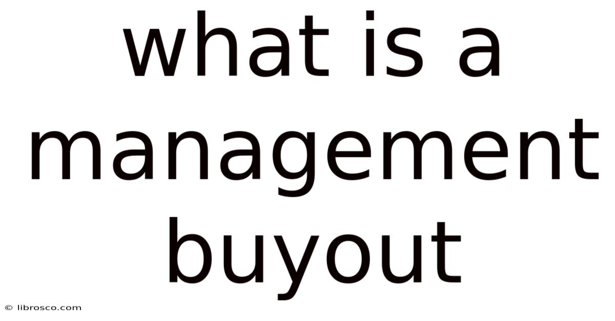 What Is A Management Buyout